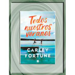 Todos Nuestros Veranos