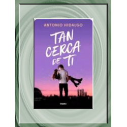 Tan cerca de ti